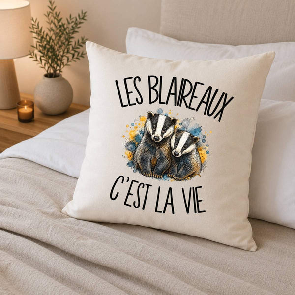 Housse de Coussin Les blaireaux c'est la vie