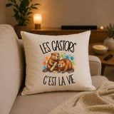 Housse de Coussin Les castors c'est la vie