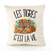 Housse de Coussin Les tigres c'est la vie