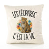 Housse de Coussin Les léopards c'est la vie
