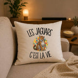 Housse de Coussin Les jaguars c'est la vie
