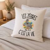 Housse de Coussin Les zèbres c'est la vie