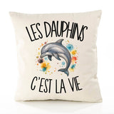 Housse de Coussin Les dauphins c'est la vie