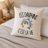 Housse de Coussin Les dauphins c'est la vie