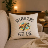 Housse de Coussin Les tortues de mer c'est la vie