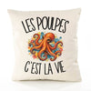 Housse de Coussin Les poulpes c'est la vie