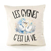 Housse de Coussin Les cygnes c'est la vie