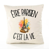 Housse de Coussin Être parisien c'est la vie
