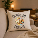 Housse de Coussin Être puéricultrice c'est la vie