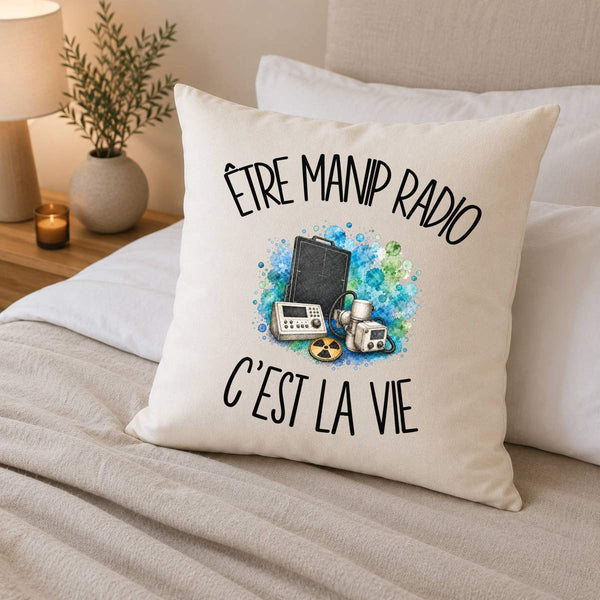 Housse de Coussin Être manip radio c'est la vie