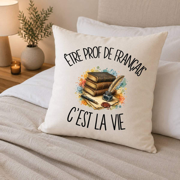 Housse de Coussin Être prof de français c'est la vie