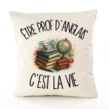Housse de Coussin Être prof d'anglais c'est la vie