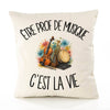 Housse de Coussin Être prof de musique c'est la vie