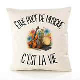 Housse de Coussin Être prof de musique c'est la vie