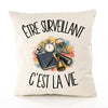 Housse de Coussin Être surveillant c'est la vie