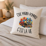 Housse de Coussin Être marin-pompier c'est la vie
