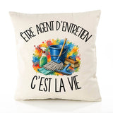 Housse de Coussin Être agent d'entretien c'est la vie