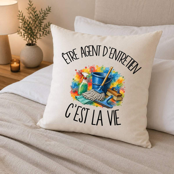 Housse de Coussin Être agent d'entretien c'est la vie