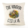 Housse de Coussin Être vigneron c'est la vie