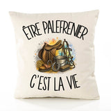 Housse de Coussin Être palefrenier c'est la vie