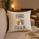 Housse de Coussin Être préparateur de commandes c'est la vie