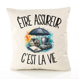 Housse de Coussin Être assureur c'est la vie