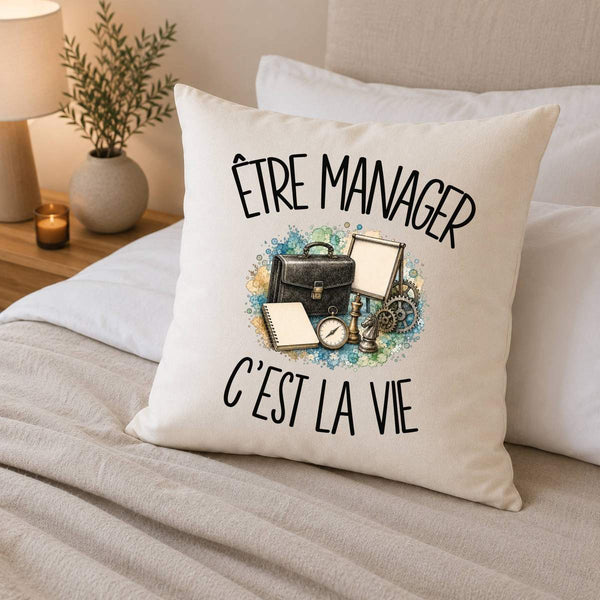 Housse de Coussin Être manager c'est la vie