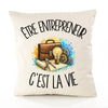 Housse de Coussin Être entrepreneur c'est la vie