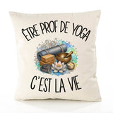Housse de Coussin Être prof de yoga c'est la vie