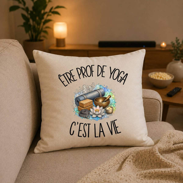 Housse de Coussin Être prof de yoga c'est la vie