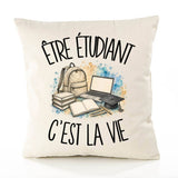 Housse de Coussin Être étudiant c'est la vie