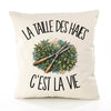 Housse de Coussin La taille des haies c'est la vie