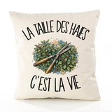 Housse de Coussin La taille des haies c'est la vie