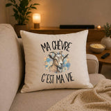 Housse de Coussin Ma chèvre c'est ma vie