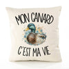 Housse de Coussin Mon canard c'est ma vie