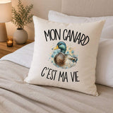 Housse de Coussin Mon canard c'est ma vie