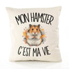 Housse de Coussin Mon hamster c'est ma vie