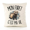 Housse de Coussin Mon furet c'est ma vie