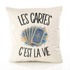 Housse de Coussin Les cartes c'est la vie