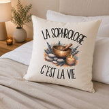 Housse de Coussin La sophrologie c'est la vie
