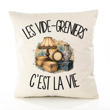 Housse de Coussin Les vide-greniers c'est la vie