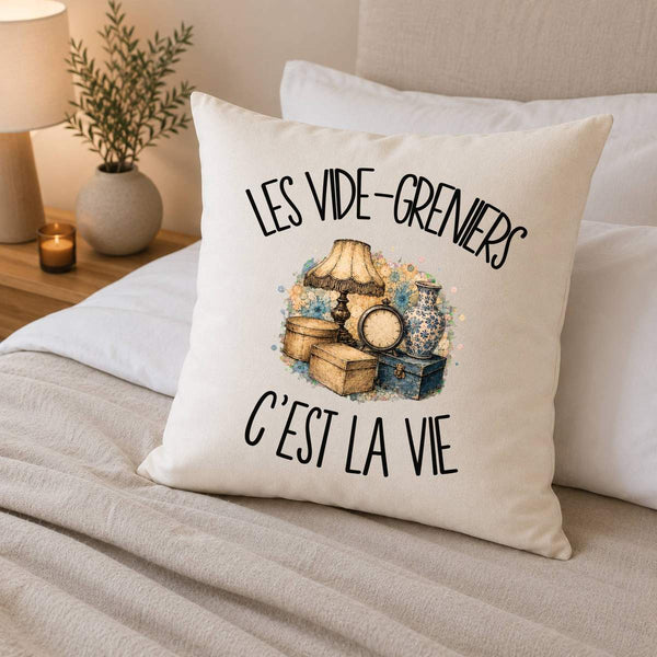 Housse de Coussin Les vide-greniers c'est la vie