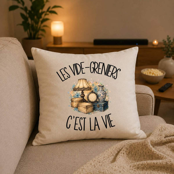 Housse de Coussin Les vide-greniers c'est la vie