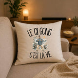 Housse de Coussin Le qi gong c'est la vie