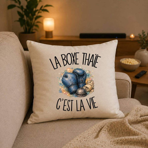 Housse de Coussin La boxe thaïe c'est la vie