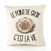 Housse de Coussin Le point de croix c'est la vie