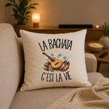 Housse de Coussin La bachata c'est la vie