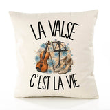 Housse de Coussin La valse c'est la vie