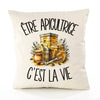 Housse de Coussin Être apicultrice c'est la vie