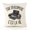 Housse de Coussin Être développeuse c'est la vie